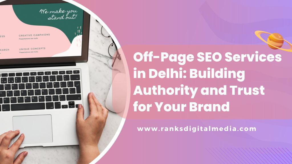 Off Page Seo Services In Delhi