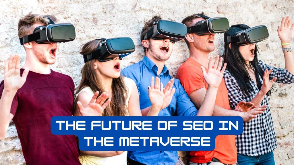 Seo In The Metaverse